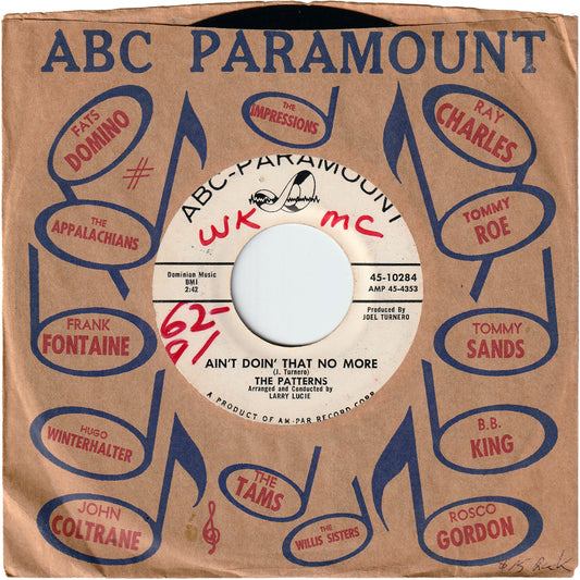 The Patterns - Ain't Doin' That No More / It's So Nice (I Had To Do It Up Twice) [Promo]