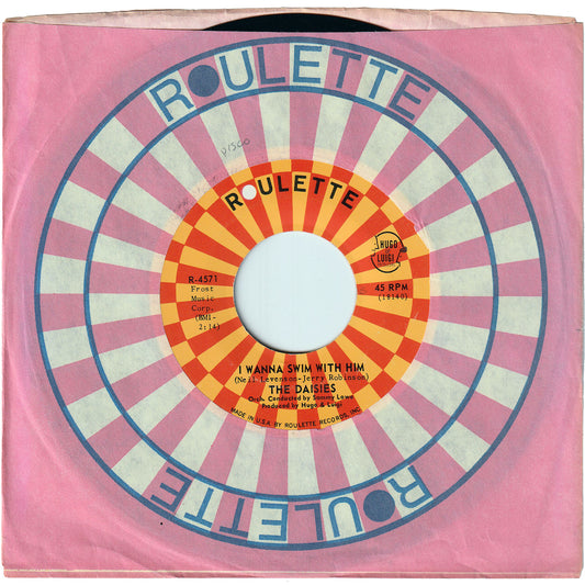 The Daisies - I Wanna Swim With Him / You Just Said You Love Me