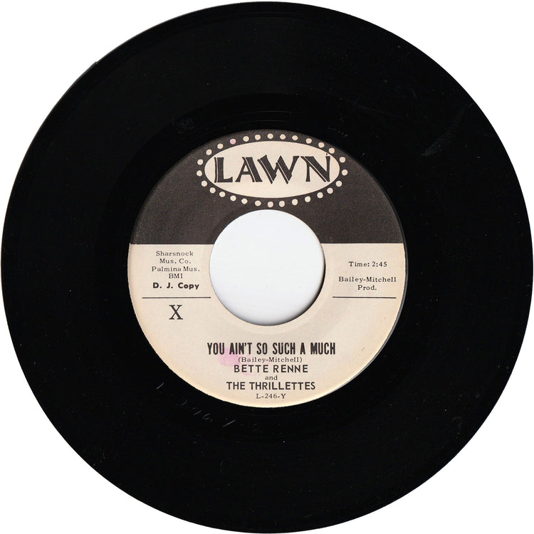 Bette Renne & The Thrillettes - You Ain't So Such A Much / Your Kinda Love [Promo]