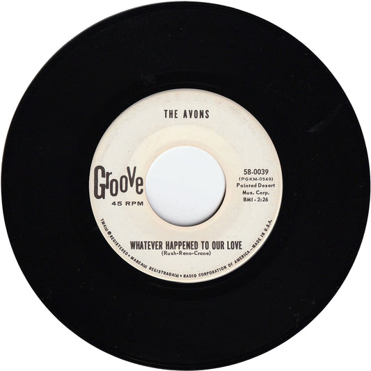 The Avons - Whatever Happened To Our Love / Tonight Kiss Your Baby Goodbye [Promo]