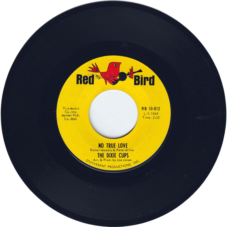 The Dixie Cups - No True Love / You Should Have Seen The Way He Looked At Me