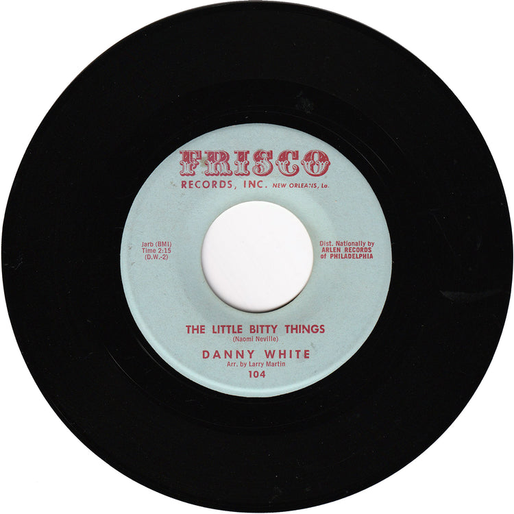 Danny White - Kiss Tomorrow Goodbye / The Little Bitty Things [Monarch Pressing]