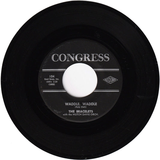 The Bracelets (The Starlets) - Waddle, Waddle / I'll Play Along