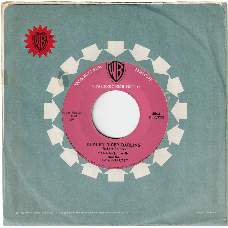 Margaret Ann & The Ja-Da Quartet - Dudley Digby Darling / The Girl That Johnny Walked Home