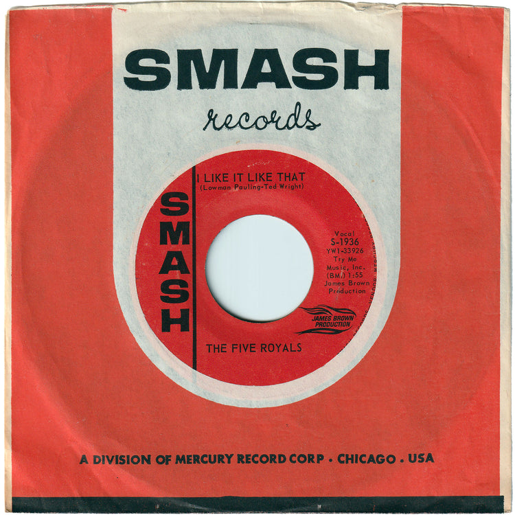 The Five Royales - I Like It Like That / Baby, Don't Do It