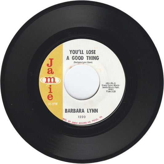 Barbara Lynn - You'll Lose A Good Thing / Lonely Heartache [Styrene, Monarch Pressing]