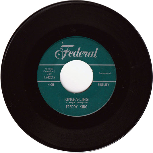 Freddy King - King-A-Ling / Meet Me At The Station