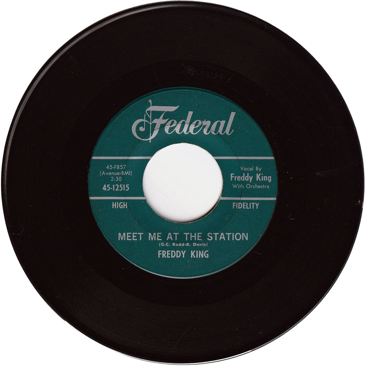 Freddy King - King-A-Ling / Meet Me At The Station