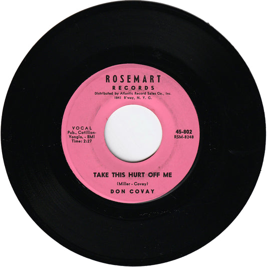 Don Covay & The Goodtimers - Take This Hurt Off Me / Please Don't Let Me Know