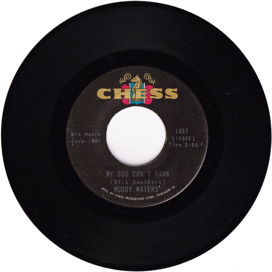 Muddy Waters - My Dog Can't Bark / I Got A Rich Man's Woman
