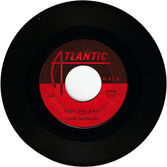 Clyde McPhatter - Deep Sea Ball / Let The Boogie Woogie Roll