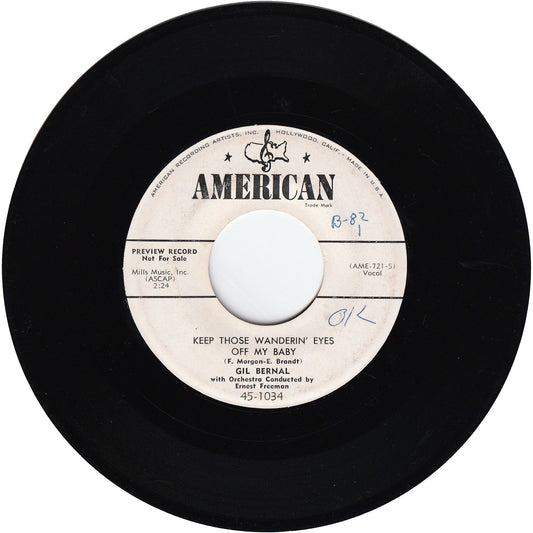 Gil Bernal - Keep Those Wanderin' Eyes Off My Baby / I'll Come Back To You [Promo]