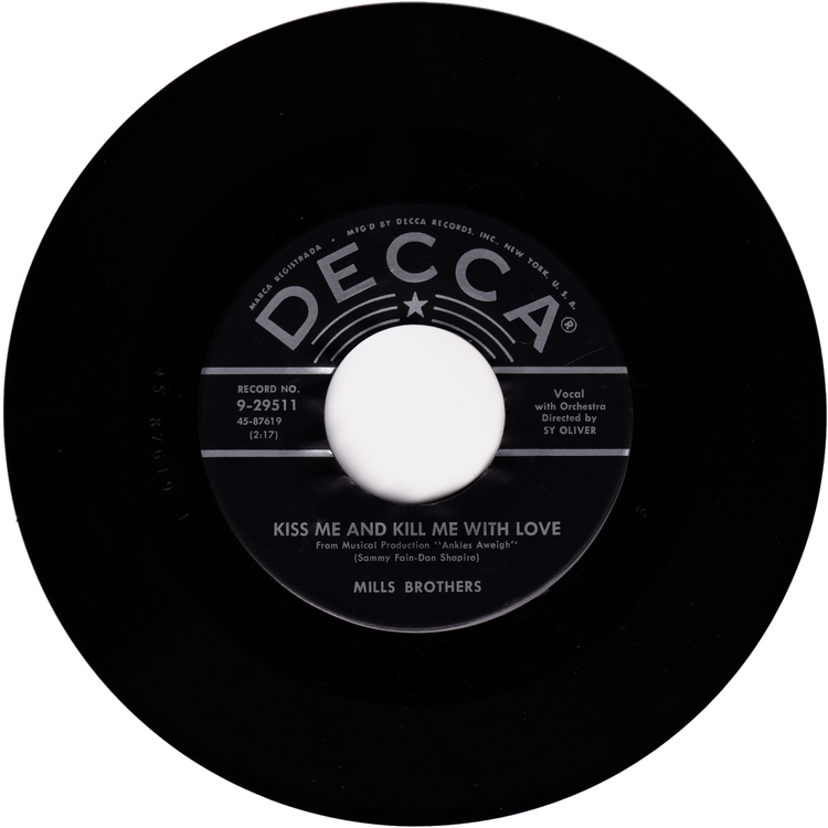 Mills Brothers - Smack Dab In The Middle / Kiss Me & Kill Me With Love