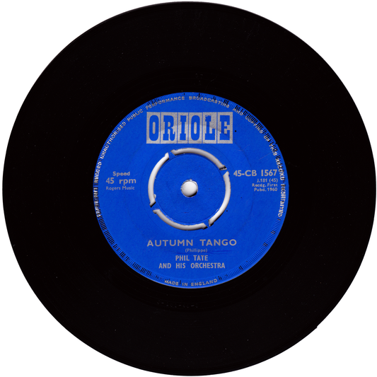 Phil Tate - Autumn Tango / Never On Sunday (Foxtrot) (UK ORIOLE label)