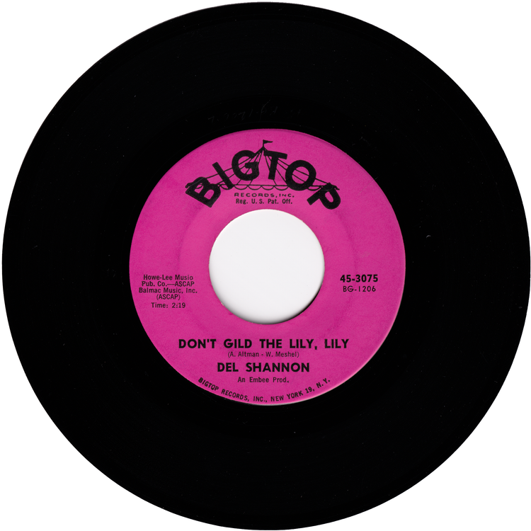 Del Shannon - Hats Off To Larry / Don't Gild The Lily, Lily