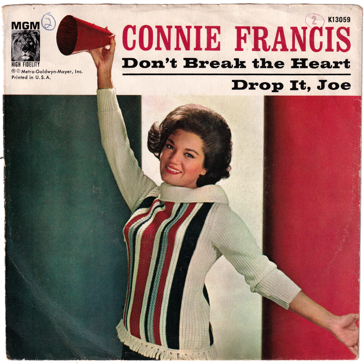 Connie Francis - Don't Break The Heart / Drop It, Joe (w/PS)