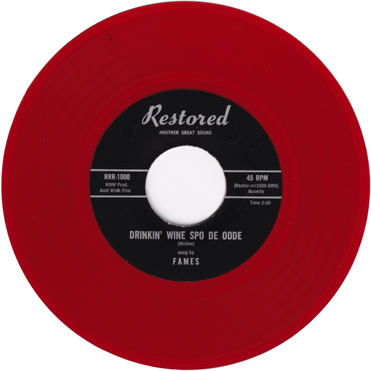 Fames - Drinkin' Wine Spo De Oode / Little Sammy - Can You Love Me (70's Re-Issue, Red Vinyl)