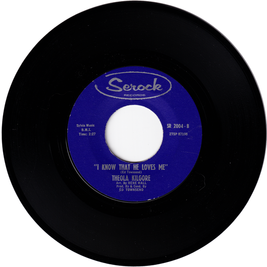 Theola Kilgore - I Know That He Loves Me / The Love Of My Man