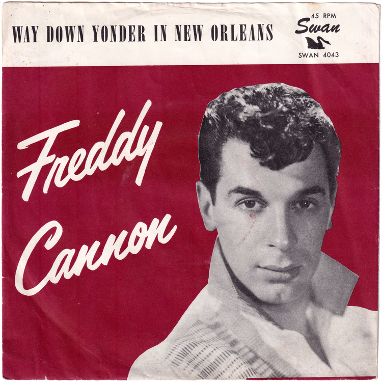 Freddy Cannon - Way Down Yonder In New Orleans / Fractured (w/PS)