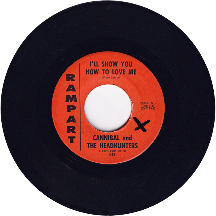 Cannibal & The Headhunters - Land of 1000 Dances / I'll Show You How To Love Me