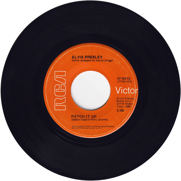 Elvis Presley - Patch It Up / You Don't Have To Say You Love Me