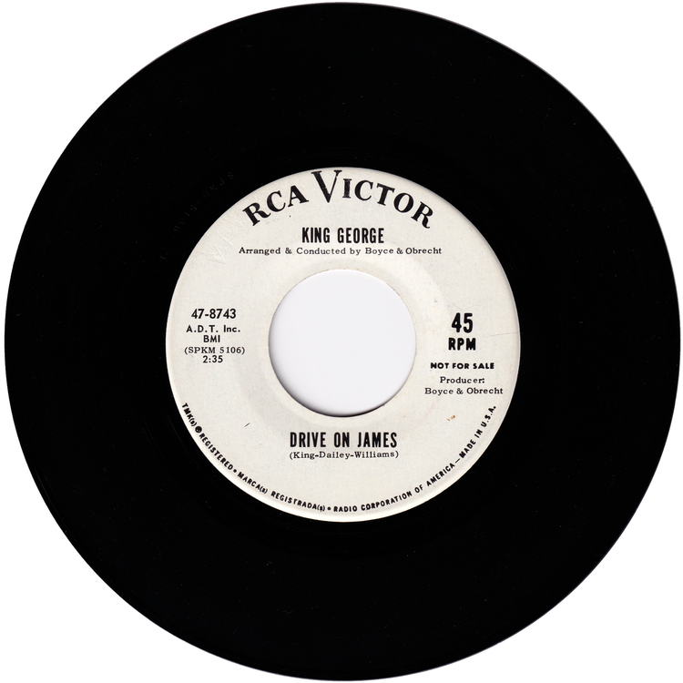 King George - I'm Gonna Be Somebody, Someday / Drive On James (Promo)