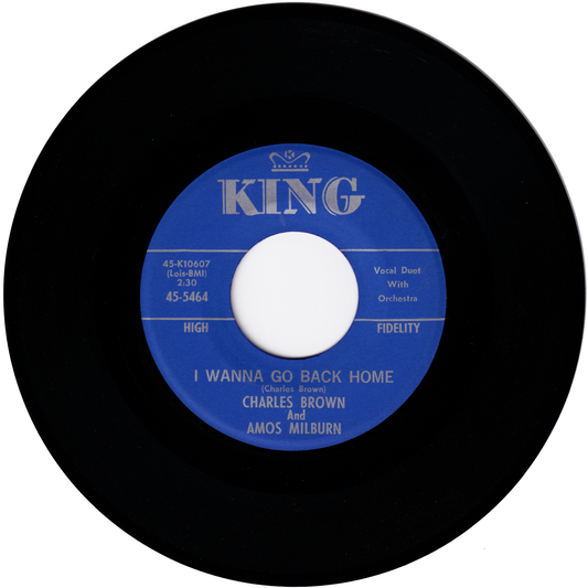 Charles Brown & Amos Milburn - I Wanna Go Back Home / My Little Baby