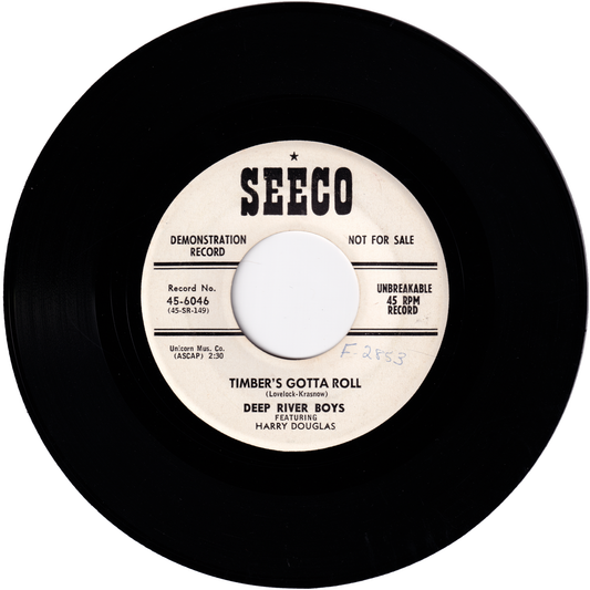 Deep River Boys - Timber's Gotta Roll / I Don't Know Why (SEECO Label, Promo)