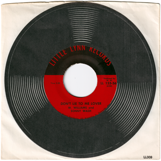 W. Williams and Sonny Wash - Don't Lie to Me Lover / Mississippi Round House