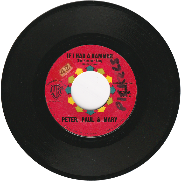 Peter, Paul & Mary - If I Had a Hammer / Gone The Rainbow