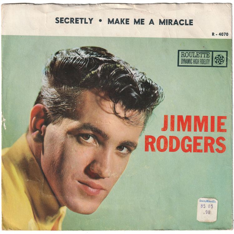Jimmie Rodgers - Secretly / Make Me A Miracles (w/PS)