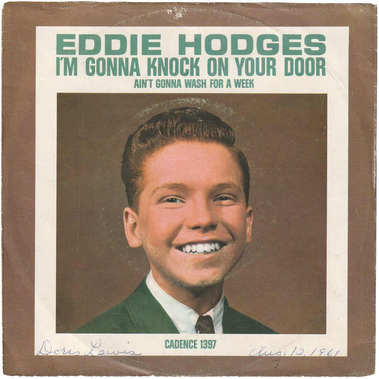 Eddie Hodges - I'm Gonna Knock On Your Door / Ain't Gonna Wash For A Week (w/PS)