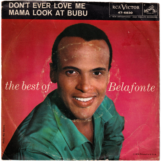 Harry Belafonte - Mama Look At Bubu / Don't Ever Love Me (w/PS)