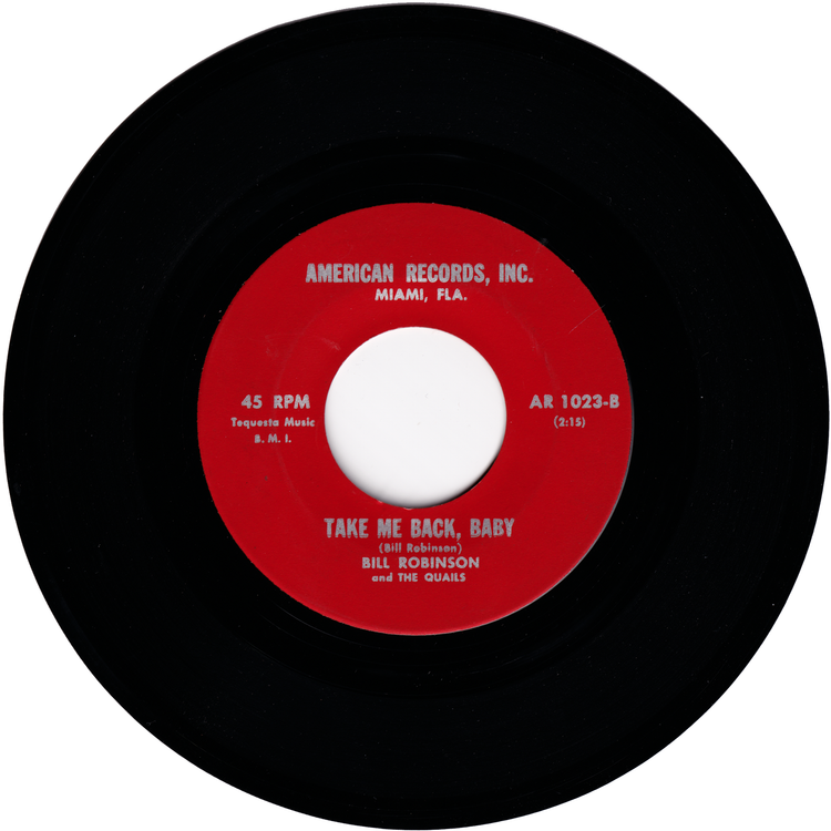 Bill Robinson & The Quails - The Cow / Take Me Back, Baby