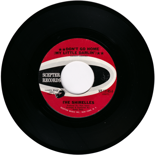 The Shirelles - Don't Go Home (My Little Darlin') / Nobody Baby After You