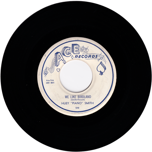 Huey "Piano" Smith & The Clowns - We Like Birdland / Havin A Good Time