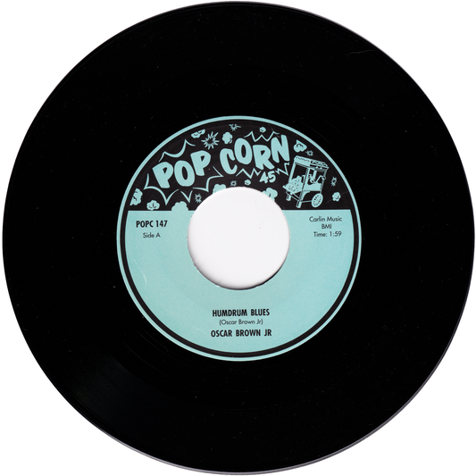 Oscar Brown Jr - Humdrum Blues / Sixteen Tons (POPCORN45)