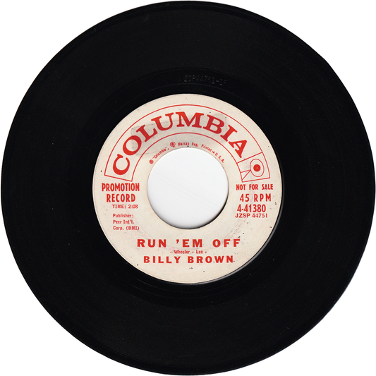 Billy Brown - Run 'Em Off / He'll Have To Go (Promo)
