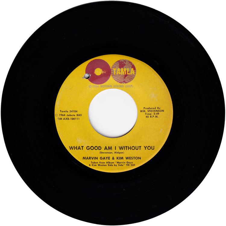 Marvin Gaye & Kim Weston - What Good Am I Without You / I Want You 'Round