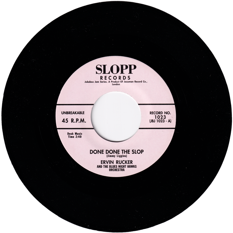 Ervin Rucker - Done Done The Slop / Baby You Were Meant For Me (JUKEBOX JAM)