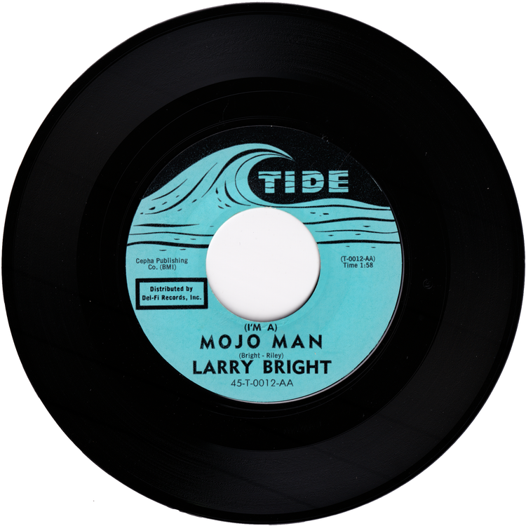 Larry Bright - (I'm A) Mojo Man / When I'm With You