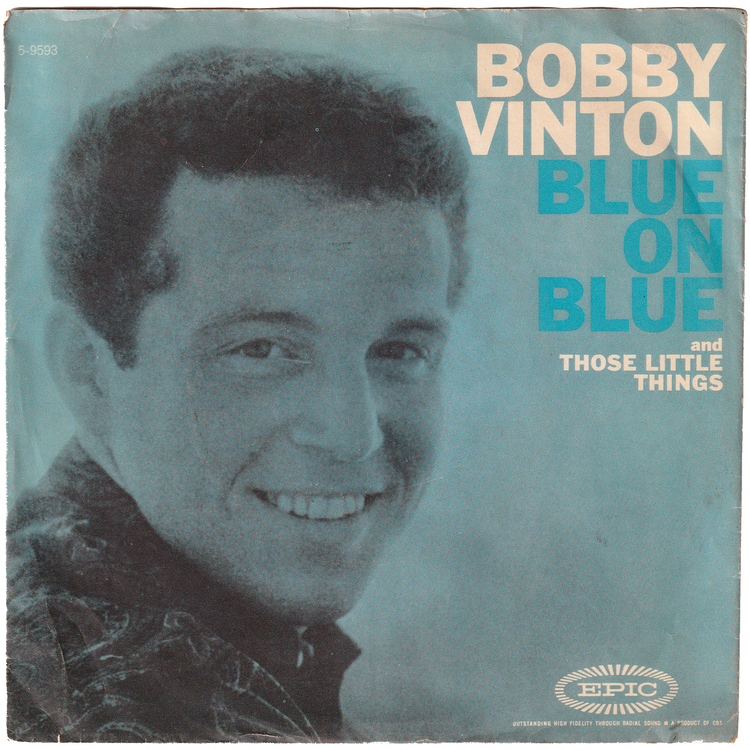 Bobby Vinton - Blue On Blue / Those Little Things (w/PS)