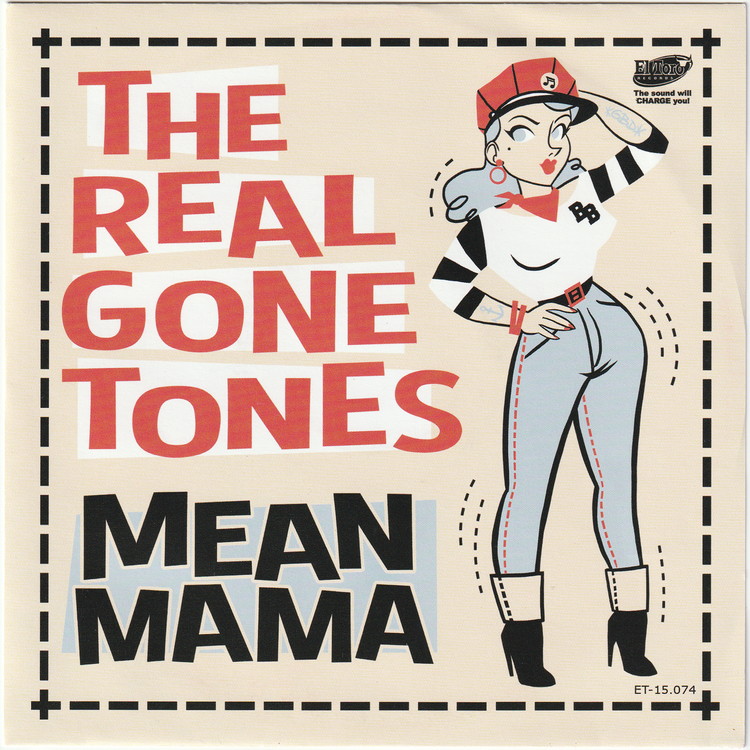 The Real Gone Tones - Mean Mama (45rpm EP, w/PS)
