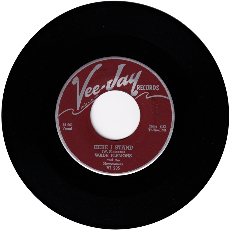 Wade Flemons - Here I Stand / My Baby Likes To Rock