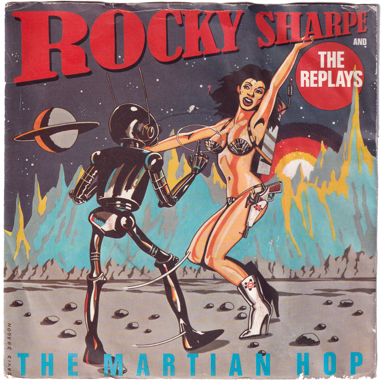 Rocky Sharpe & The Replays - Martian Hop / A Fool In Love With You [UK]