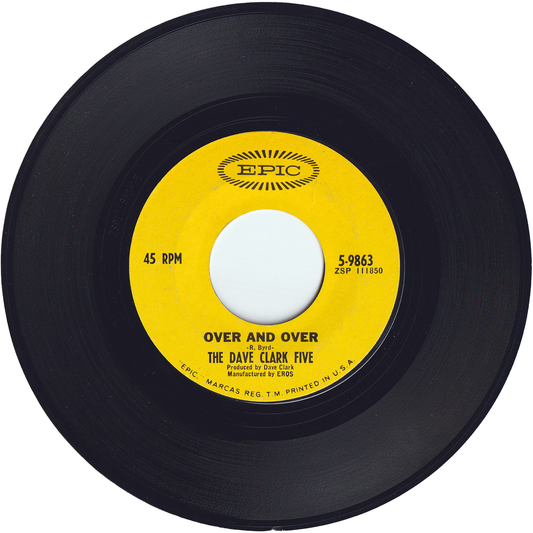 The Dave Clark Five - Over & Over / I'll Be Yours (My Love)
